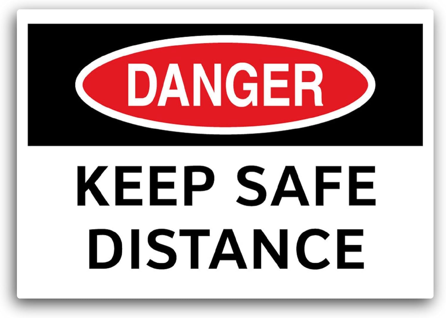 2 (Pieces) 3" and 5" Danger Keep Safe Distance Sticker, Waterproof Vinyl Decals for Many Purpose Like Cars, Trucks, Laptops, Phones, Windows and More