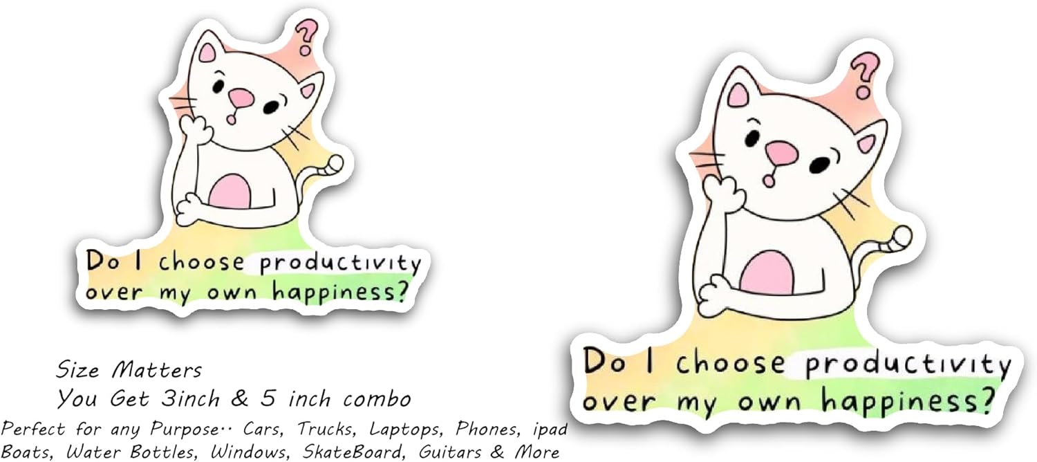 2 (Pieces) 3" and 5" Do I Choose Productivity Over My Own Happiness Text Sticker, Waterproof Vinyl Decals for Many Purpose Like Cars, Trucks, Laptops, Phones, Windows and More