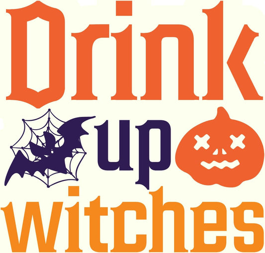 Inspirational Quote Drink Up Witches Motivational Sticker Vinyl Decal Motivation Stickers- 5" Vinyl Sticker Waterproof