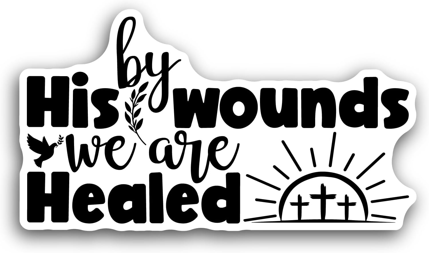 2 (Pieces) 3" and 5" by His Wounds Sticker, Waterproof Vinyl Decals for Many Purpose Like Cars, Trucks, Laptops, Phones, Windows and More