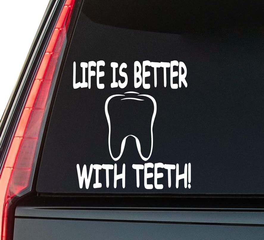 Life is Better with Teeth Window Vinyl Decal Sticker 6" (White), Waterproof Vinyl Decals for Many Purpose Like Cars, Trucks, Laptops, Phones, Windows and More
