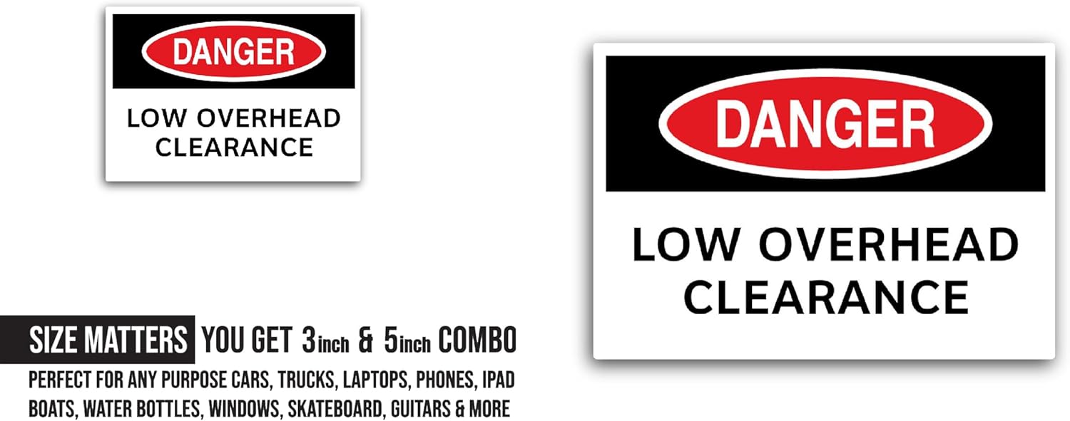 2 (Pieces) 3" and 5" Low Overhead Clearance Sticker, Waterproof Vinyl Decals for Many Purpose Like Cars, Trucks, Laptops, Phones, Windows and More
