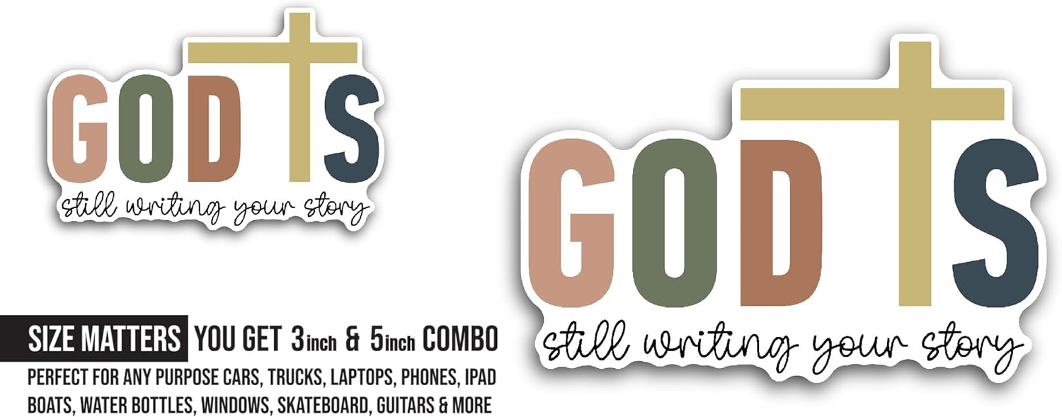 2 (Pieces) 3" and 5" God is Still Writing Your Story Text Sticker, Waterproof Vinyl Decals for Many Purpose Like Cars, Trucks, Laptops, Phones, Windows and More