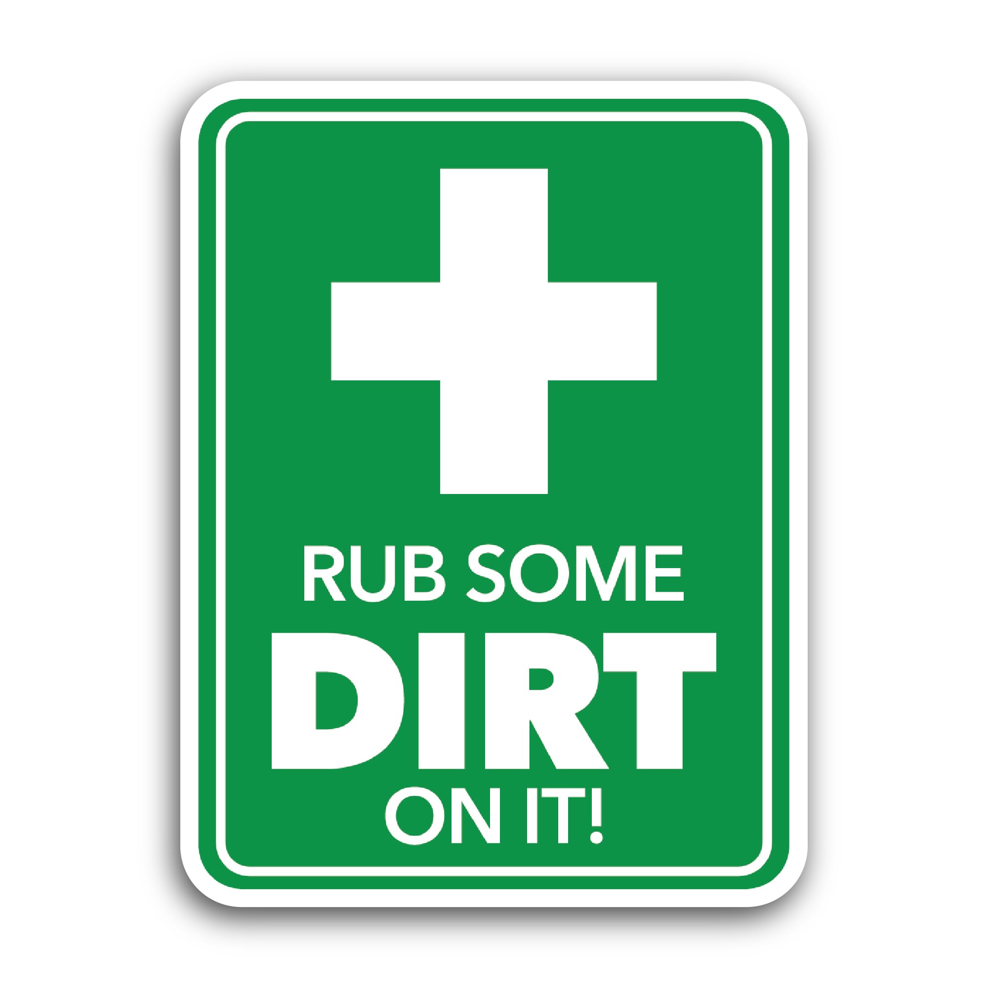 2 (Pieces) 3" and 5" Rub Some Dirt on It Sticker, Waterproof Vinyl Decals for Many Purpose Like Cars