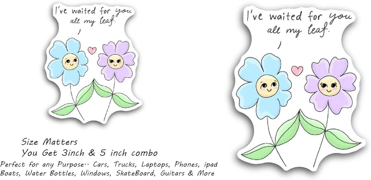 2 (Pieces) 3" and 5" I've Waited for You All My Leaf Text Waited Sticker, Waterproof Vinyl Decals for Many Purpose Like Cars, Trucks, Laptops, Phones, Windows and More