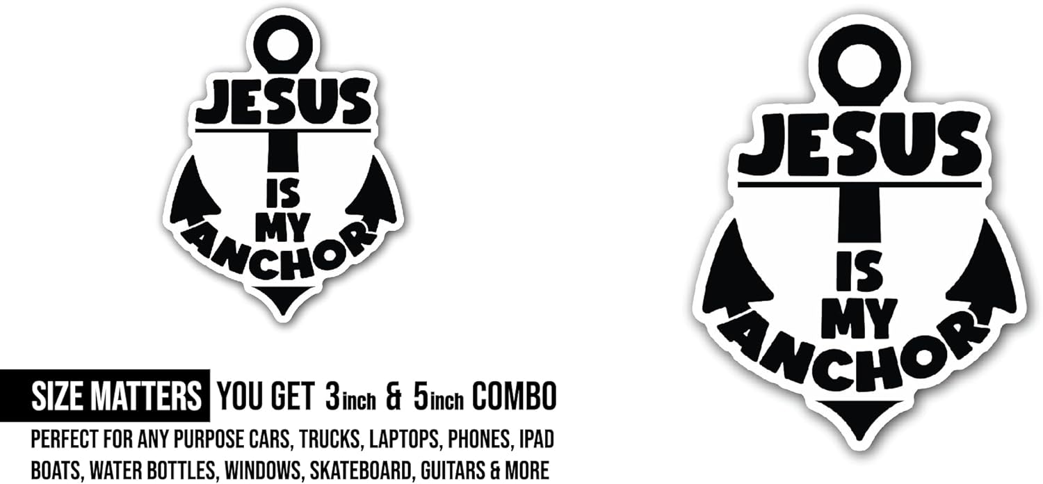2 (Pieces) 3" and 5" Jesus is My Anchor Sticker, Waterproof Vinyl Decals for Many Purpose Like Cars, Trucks, Laptops, Phones, Windows and More