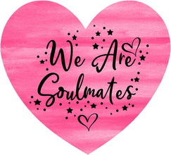 Inspirational Quote We are Soulmates Motivational Sticker Vinyl Decal Motivation Stickers- 5