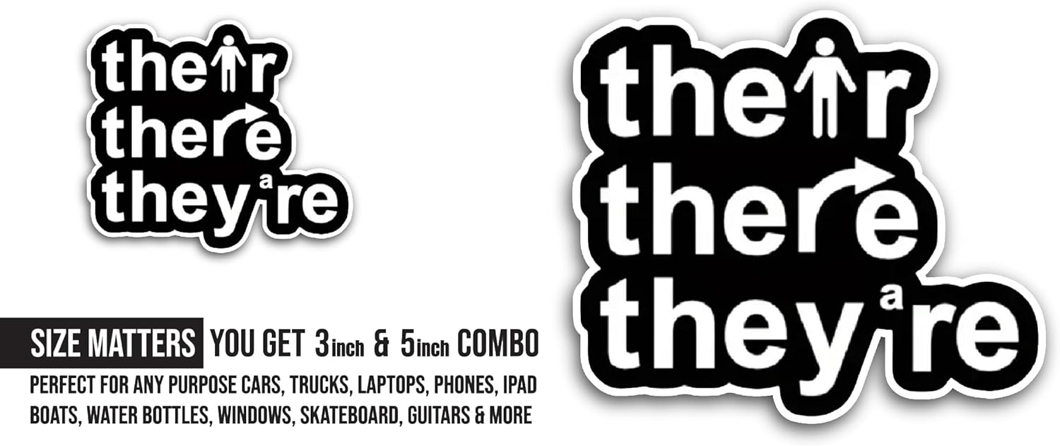 2 (Pieces) 3" and 5" Their, They're, There Sticker, Waterproof Vinyl Decals for Many Purpose Like Cars, Trucks, Laptops, Phones, Windows and More