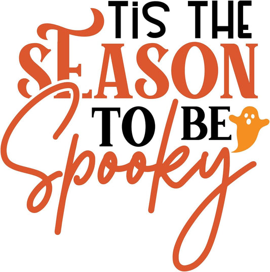 Inspirational Quote Tis The Season to Be Spooky Motivational Sticker Vinyl Decal Motivation Stickers- 5" Vinyl Sticker Waterproof