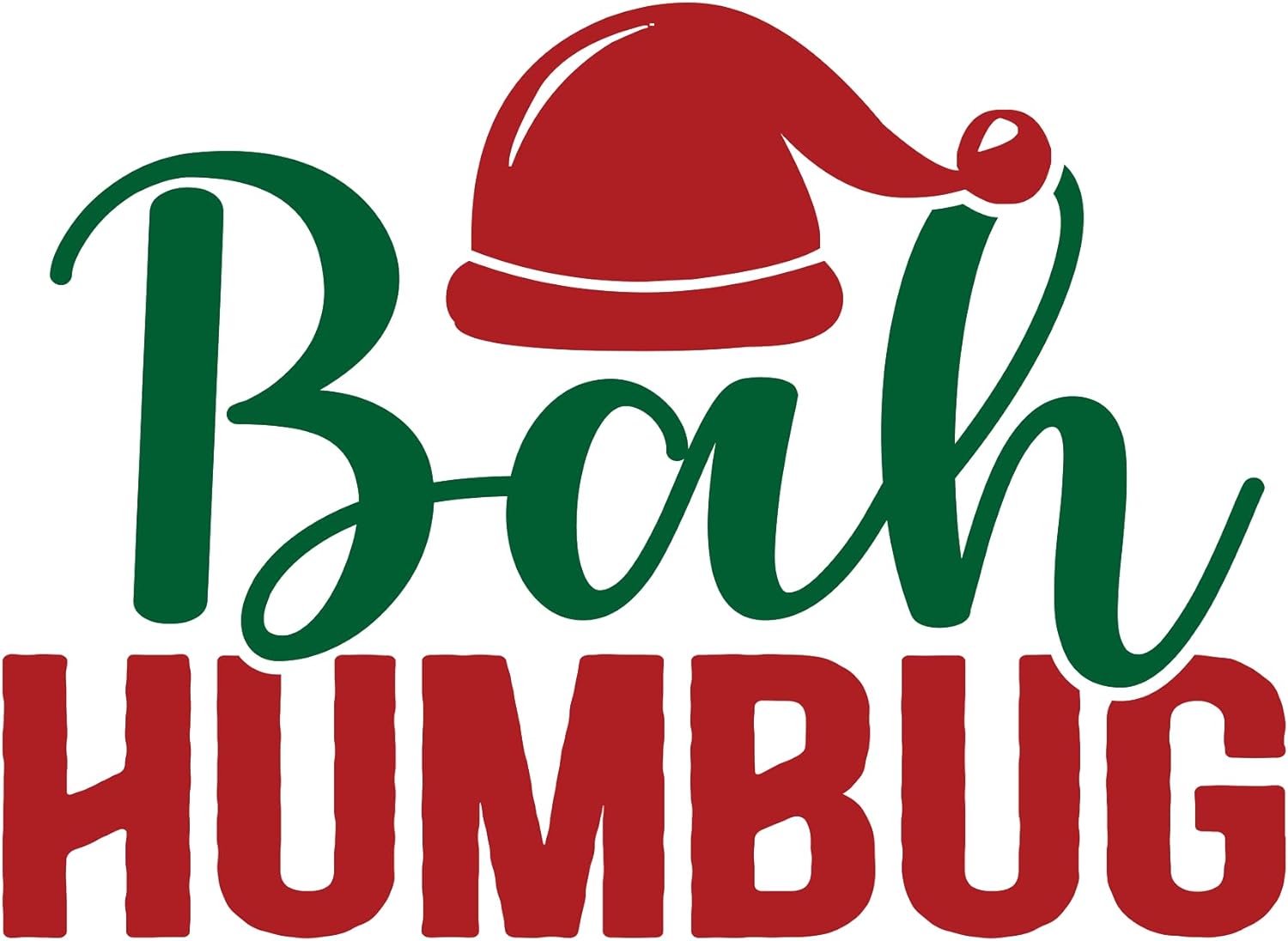 Inspirational Quote Bah Humbug Motivational Sticker Vinyl Decal Motiva