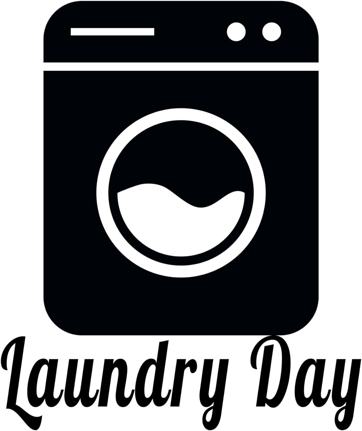 Inspirational Quote Laundry Day Motivational Sticker Vinyl Decal Motivation Stickers- 5" Vinyl Sticker Waterproof