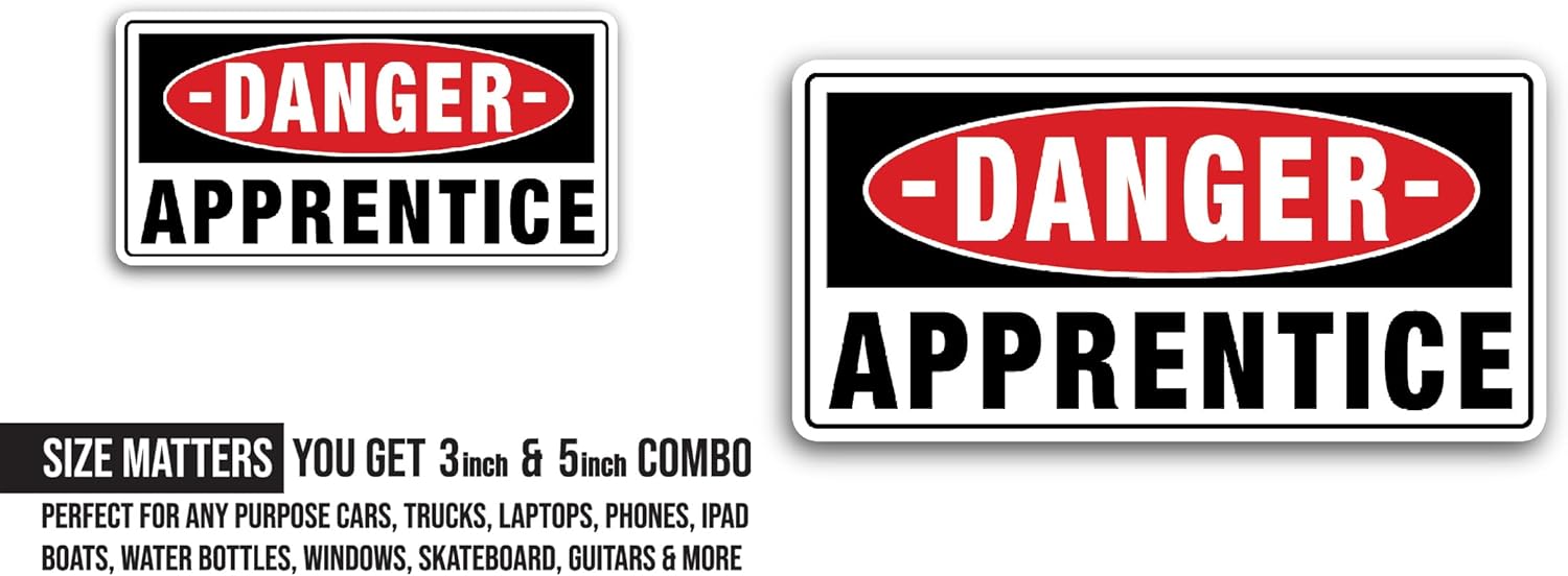 2 (Pieces) 3" and 5" Danger Apprentice Sticker, Waterproof Vinyl Decals for Many Purpose Like Cars, Trucks, Laptops, Phones, Windows and More