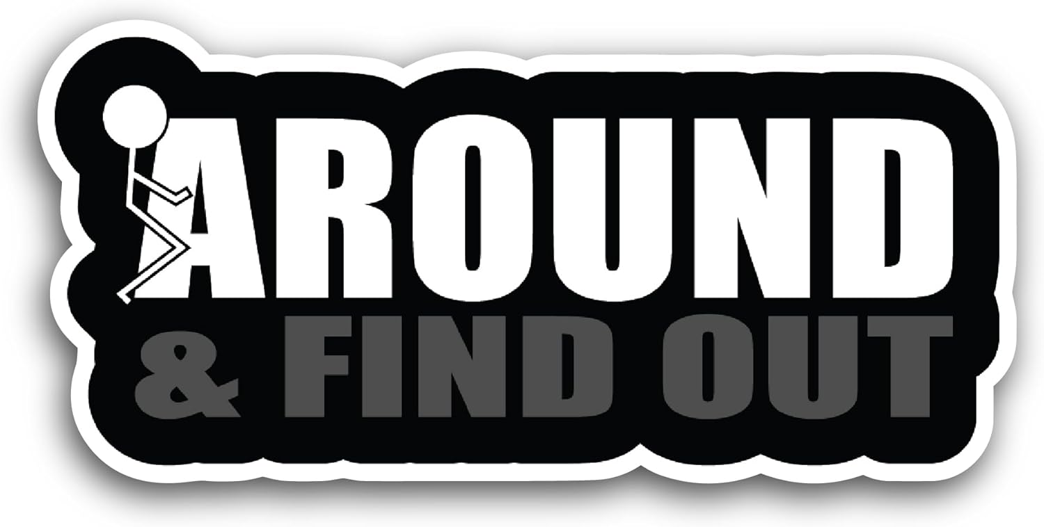 2 (Pieces) 3" and 5" Around & Find Out Sticker, Waterproof Vinyl Decals for Many Purpose Like Cars, Trucks, Laptops, Phones, Windows and More
