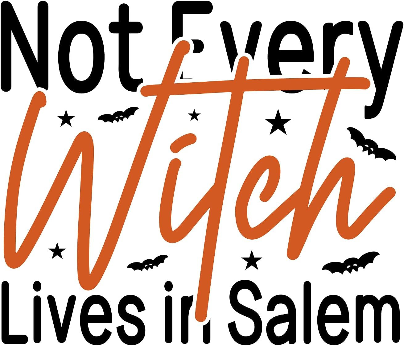 Inspirational Quote Not Every Witch Lives in Salem Motivational Sticker Vinyl Decal Motivation Stickers- 5" Vinyl Sticker Waterproof