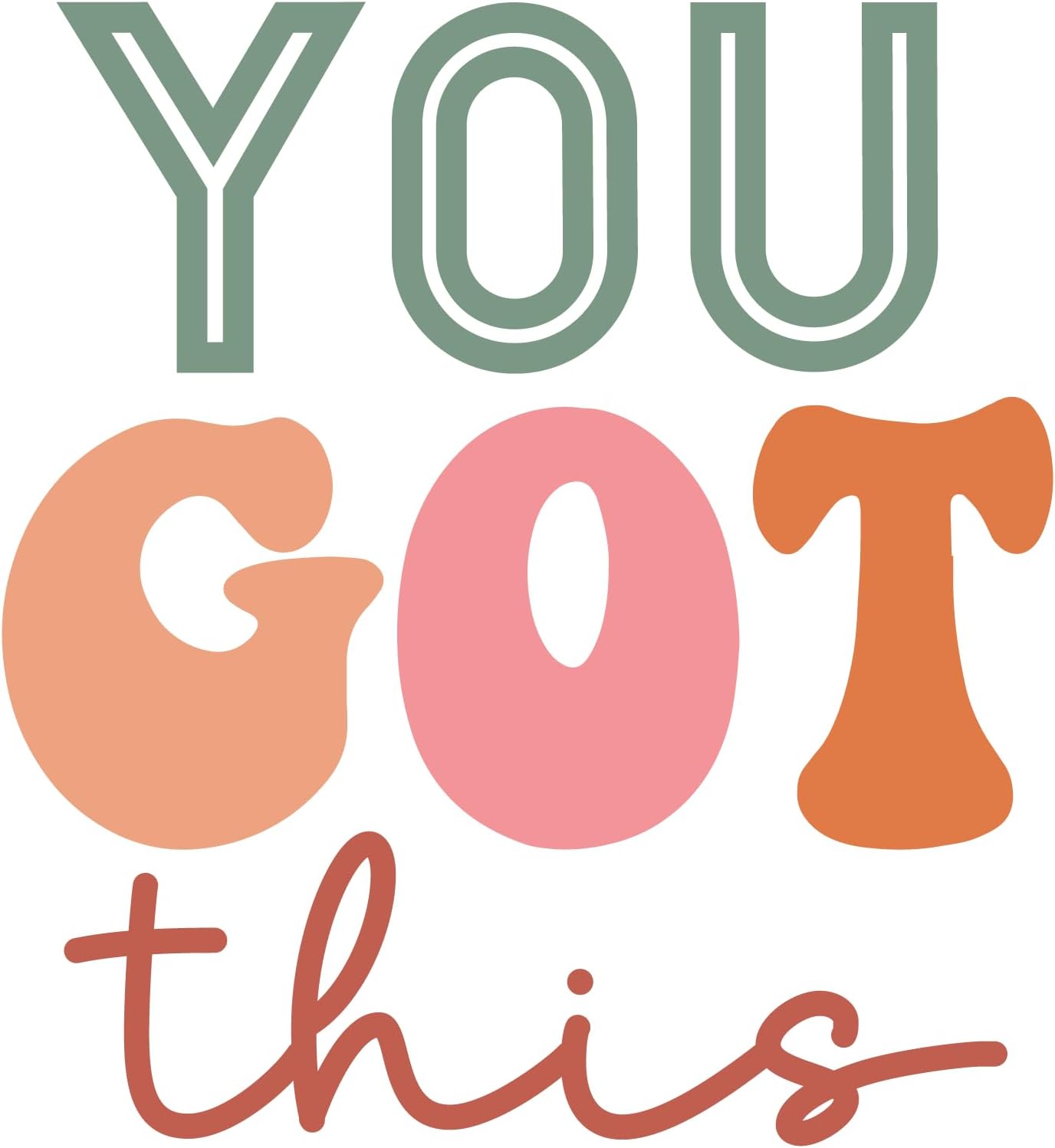 Inspirational Quote "You Got This Sticker" Motivational Sticker Vinyl Decal Motivation Stickers- 5" Vinyl Sticker Waterproof