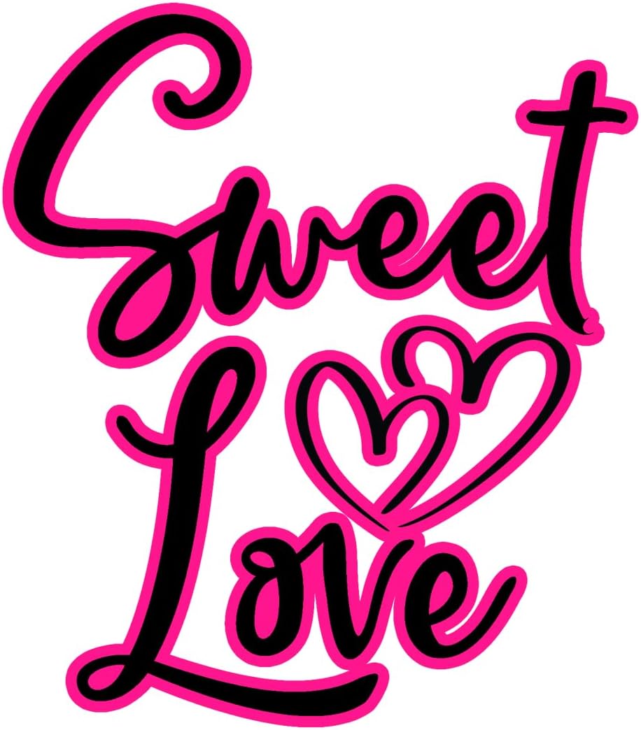 Inspirational Quote Sweet Love for You Motivational Sticker Vinyl Decal Motivation Stickers- 5" Vinyl Sticker Waterproof