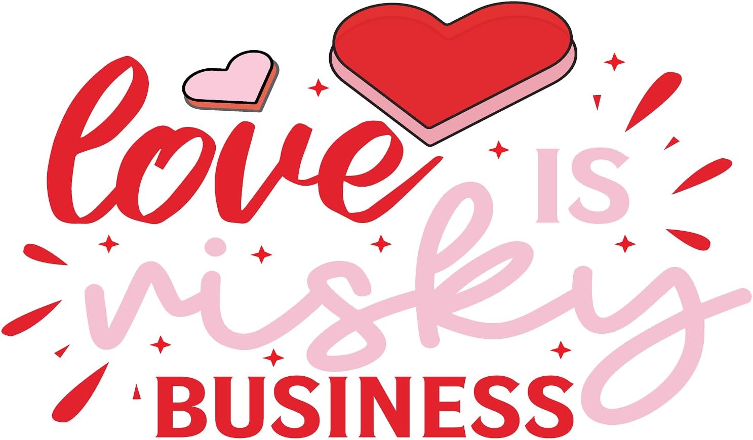 Inspirational Quote Love is Risky Business Motivational Sticker Vinyl Decal Motivation Stickers- 5" Vinyl Sticker Waterproof