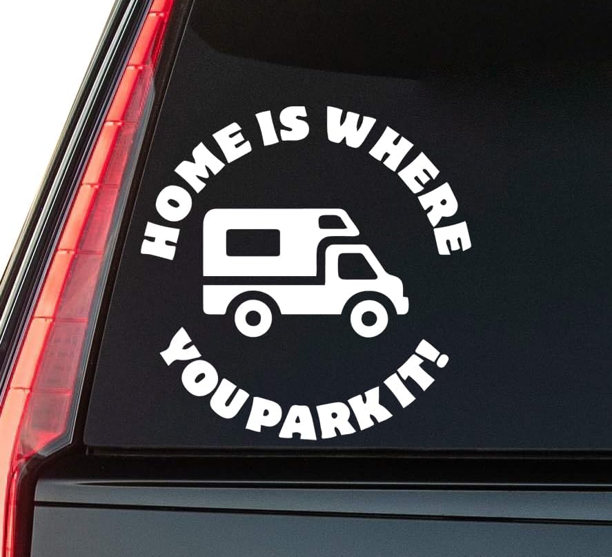 Home is Where You Park It Window Vinyl Decal Sticker 6" (White), Waterproof Vinyl Decals for Many Purpose Like Cars, Trucks, Laptops, Phones, Windows and More