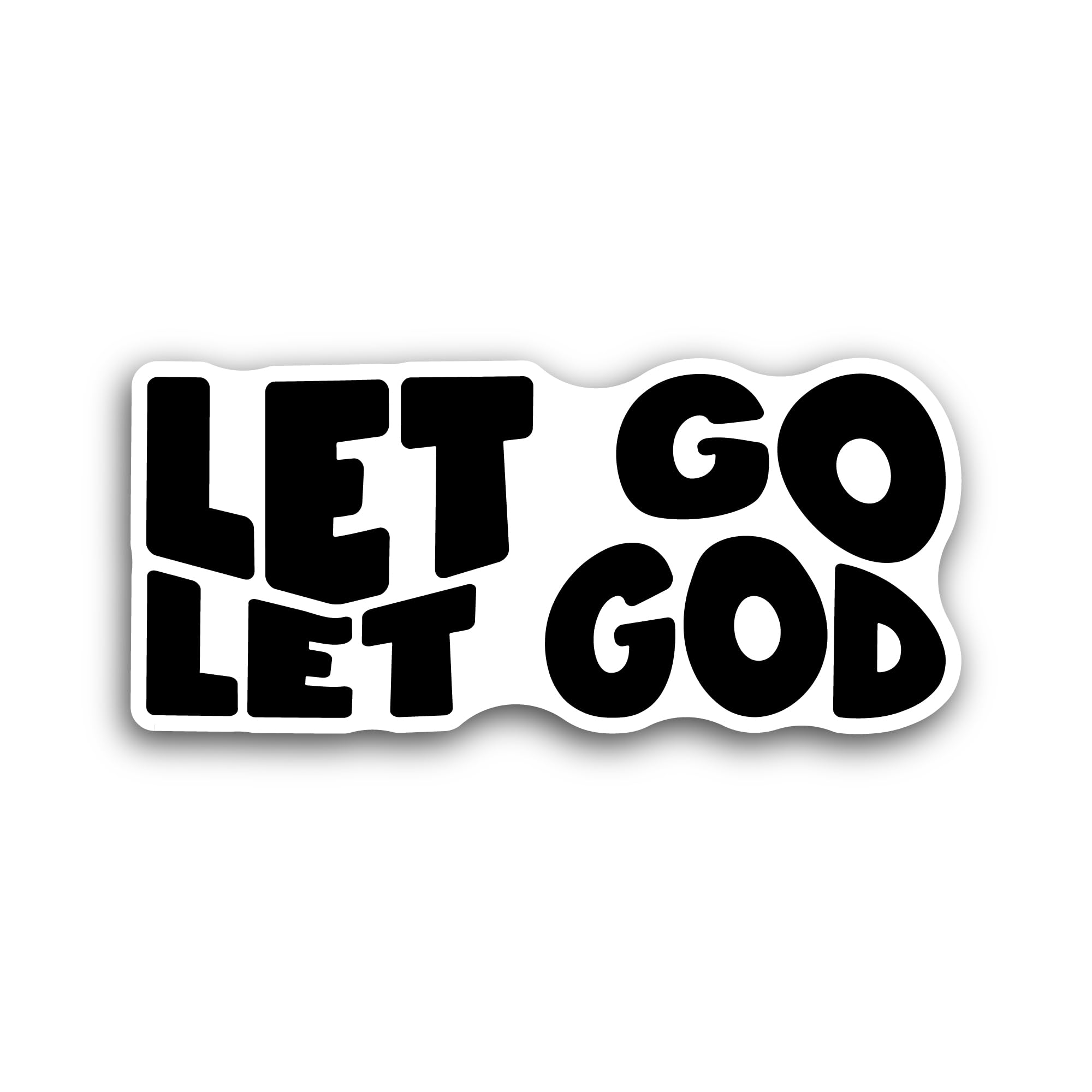 2 (Pieces) 3" and 5" Let Go and Let God Black Text Sticker, Waterproof Vinyl Decals for Many Purpose
