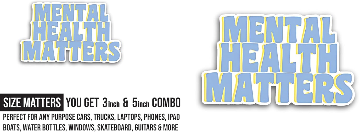 2 (Pieces) 3" and 5" Mental Health Text Design Sticker, Waterproof Vinyl Decals for Many Purpose Like Cars, Trucks, Laptops, Phones, Windows and More