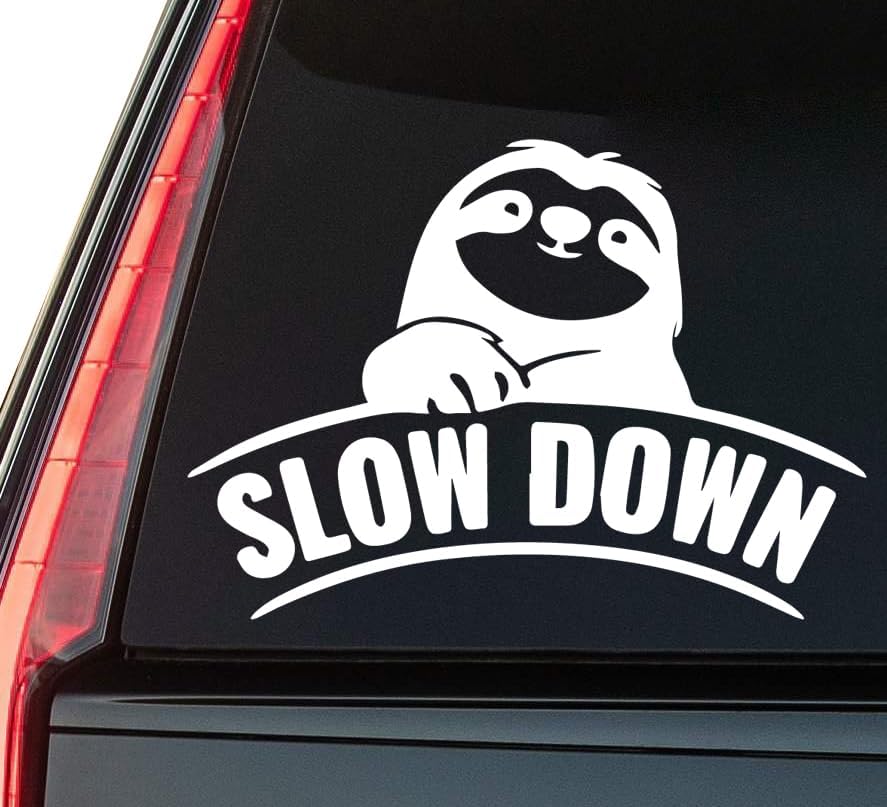 Slow Down Window Vinyl Decal Sticker 6" (White), Waterproof Vinyl Decals for Many Purpose Like Cars, Trucks, Laptops, Phones, Windows and More