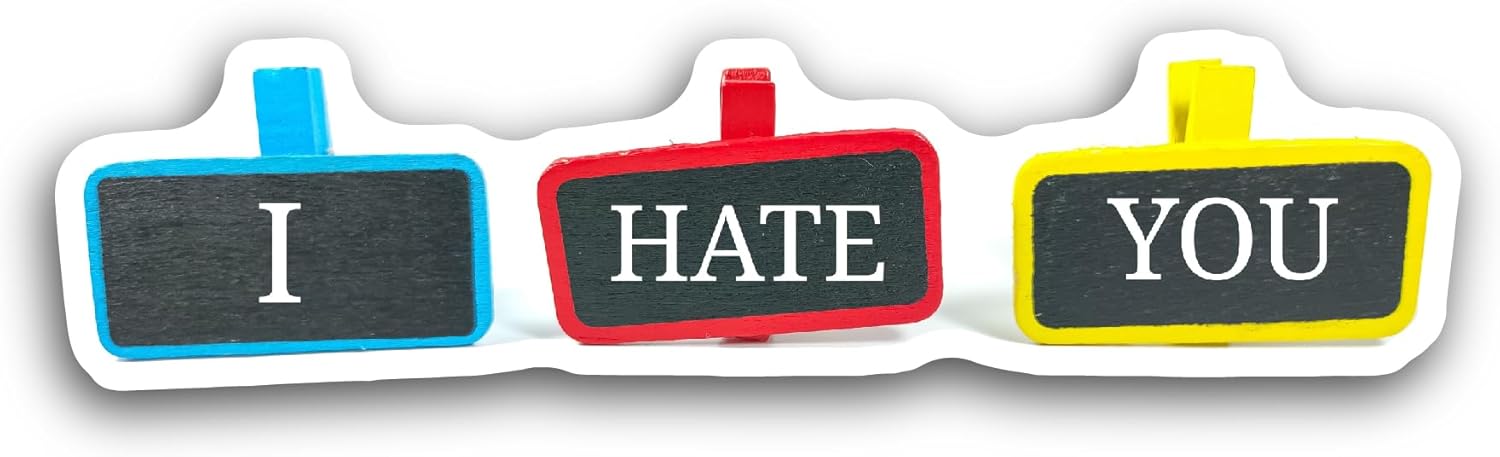 2 (Pieces) 3" and 5" I Hate You Text Sticker, Waterproof Vinyl Decals for Many Purpose Like Cars, Trucks, Laptops, Phones, Windows and More