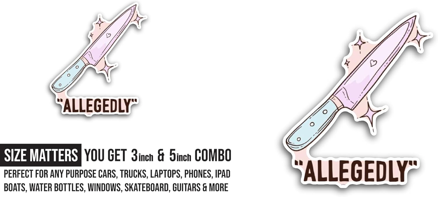 2 (Pieces) 3" and 5" Allegedly Sticker, Waterproof Vinyl Decals for Many Purpose Like Cars, Trucks, Laptops, Phones, Windows and More