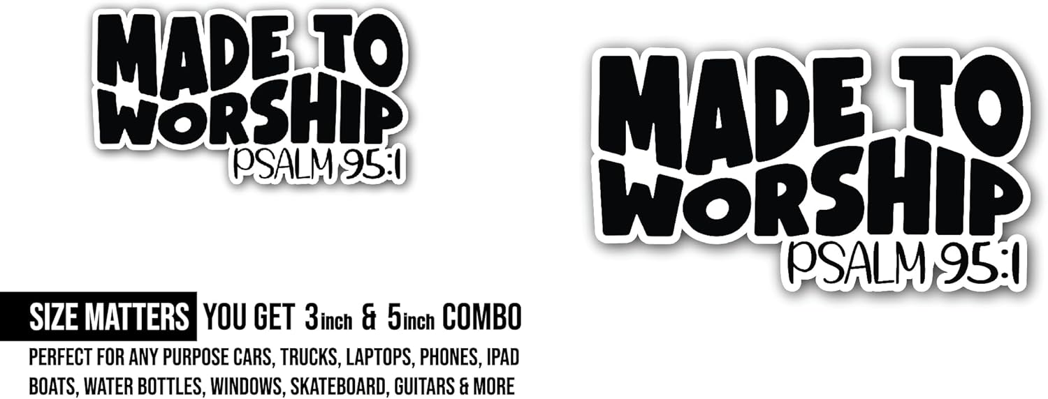 2 (Pieces) 3" and 5" Made to Worship Bold Text Sticker, Waterproof Vinyl Decals for Many Purpose Like Cars, Trucks, Laptops, Phones, Windows and More