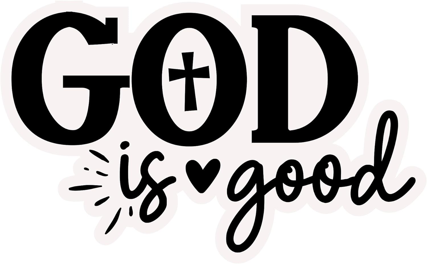 Inspirational Quote "God Is Good, Stickers" Motivational Sticker Vinyl Decal Motivation Stickers- 5" Vinyl Sticker Waterproof