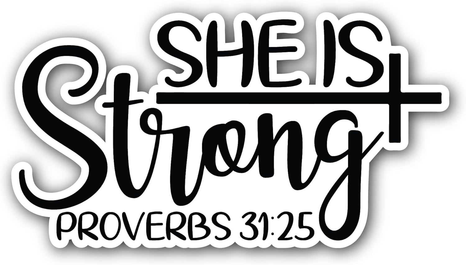 2 (Pieces) 3" and 5" She is Strong Black Text Sticker, Waterproof Vinyl Decals for Many Purpose Like Cars, Trucks, Laptops, Phones, Windows and More