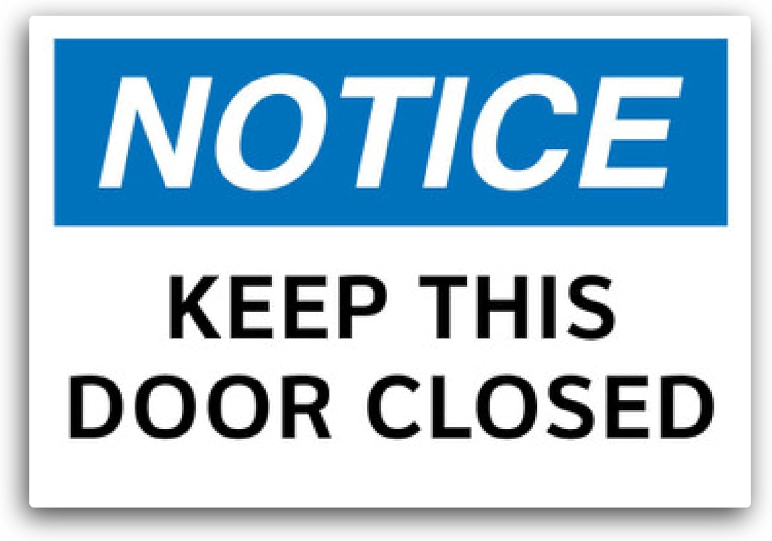 2 (Pieces) 3" and 5" Notice Keep Door Sticker, Waterproof Vinyl Decals for Many Purpose Like Cars, Trucks, Laptops, Phones, Windows and More