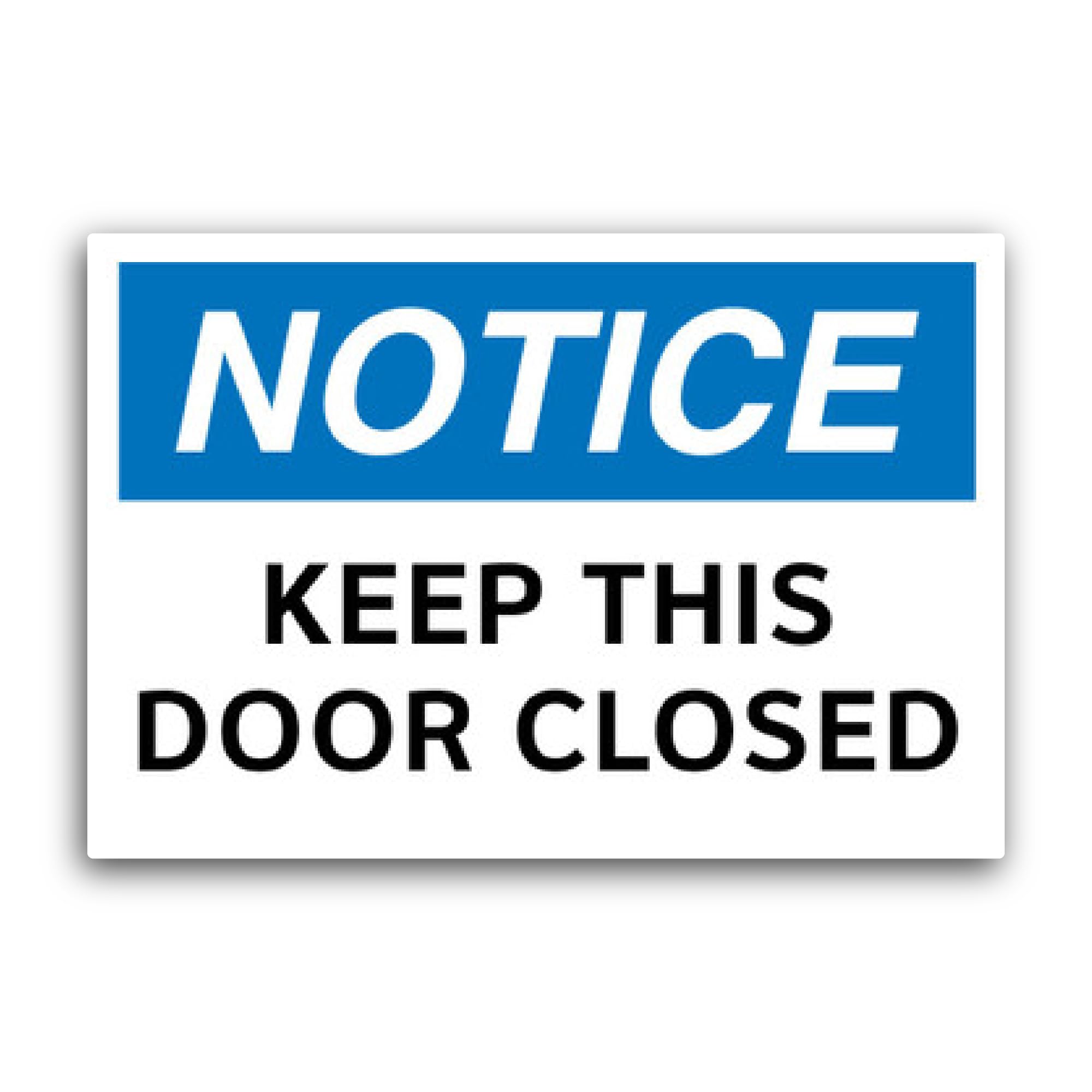 2 (Pieces) 3" and 5" Notice Keep Door Sticker, Waterproof Vinyl Decals for Many Purpose Like Cars, T