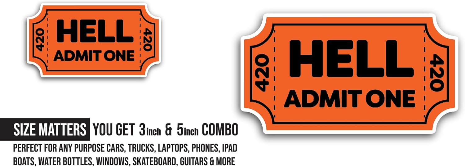 2 (Pieces) 3" and 5" Hell Admit One Sticker, Waterproof Vinyl Decals for Many Purpose Like Cars, Trucks, Laptops, Phones, Windows and More