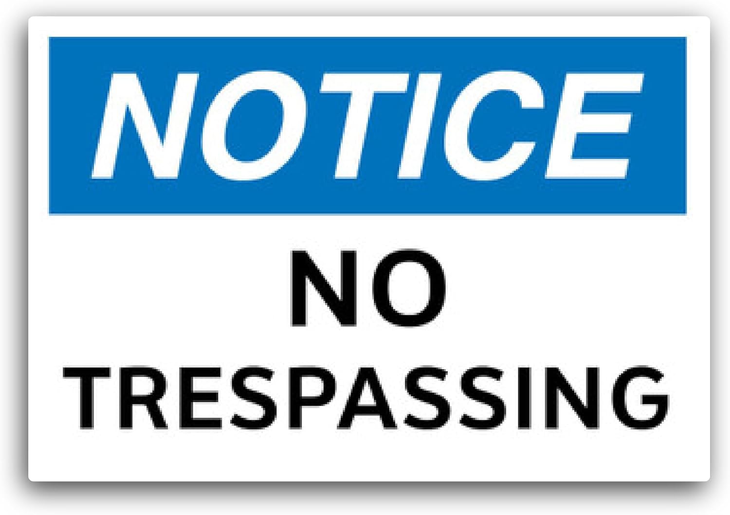 2 (Pieces) 3" and 5" No Trespassing OSHA Notice Sticker, Waterproof Vinyl Decals for Many Purpose Like Cars, Trucks, Laptops, Phones, Windows and More