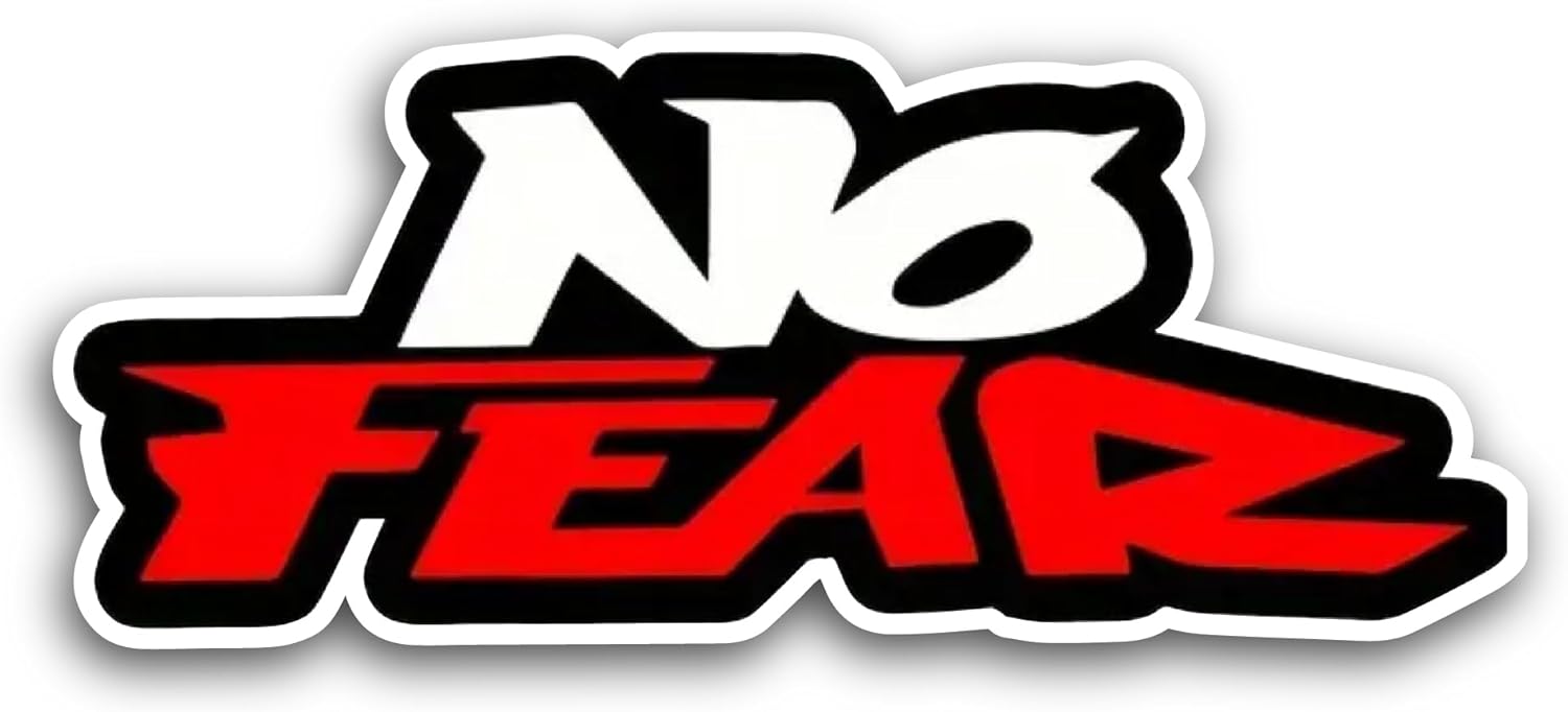 2 (Pieces) 3" and 5" No Fear Sticker, Waterproof Vinyl Decals for Many Purpose Like Cars, Trucks, Laptops, Phones, Windows and More