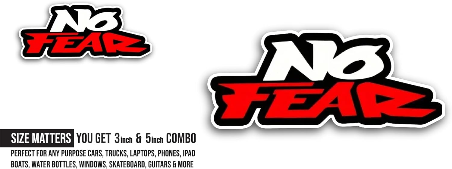 2 (Pieces) 3" and 5" No Fear Text Sticker, Waterproof Vinyl Decals for Many Purpose Like Cars, Trucks, Laptops, Phones, Windows and More