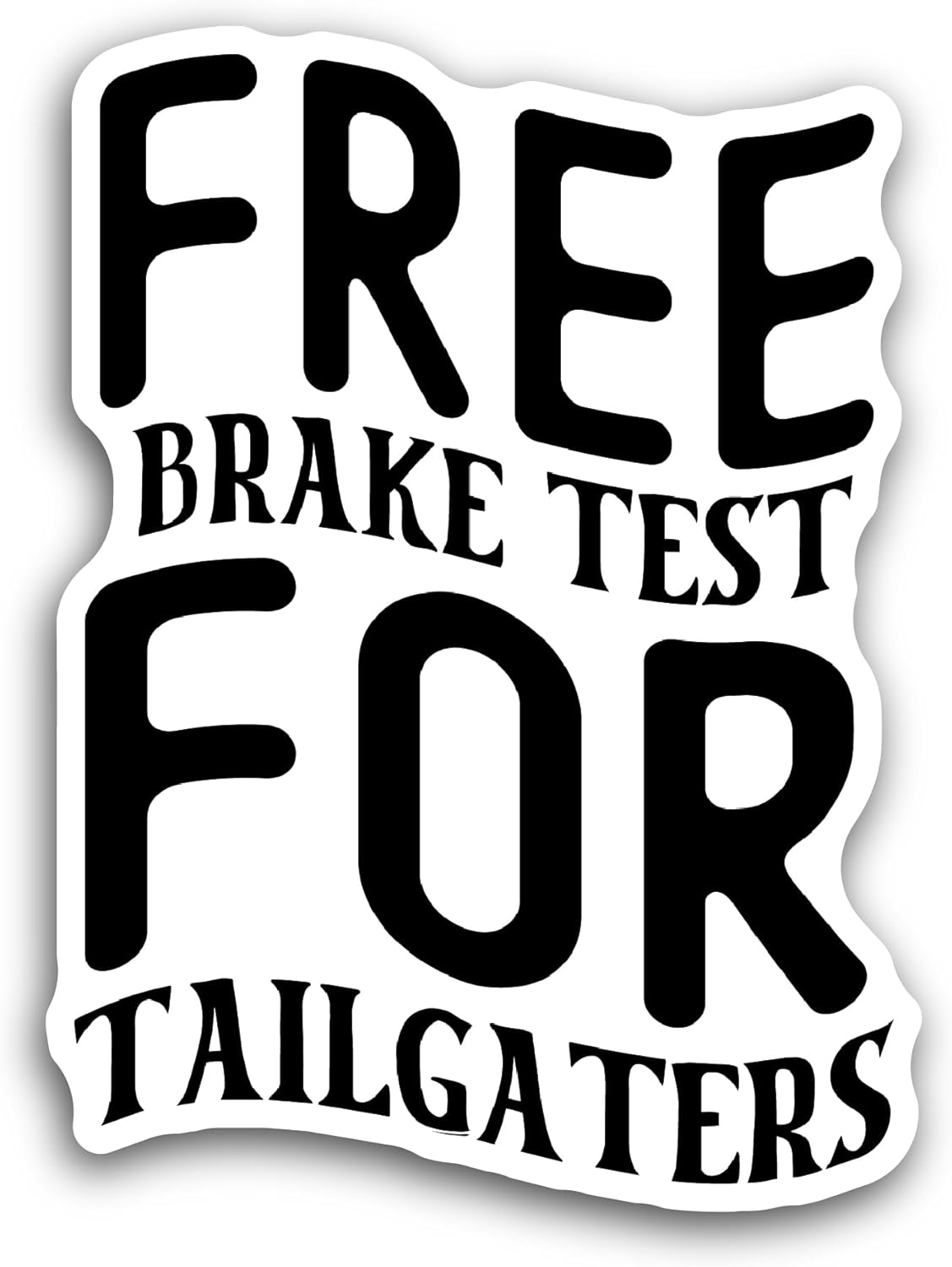 2 (Pieces) 3" and 5" Free Brake Test Sticker, Waterproof Vinyl Decals for Many Purpose Like Cars, Trucks, Laptops, Phones, Windows and More