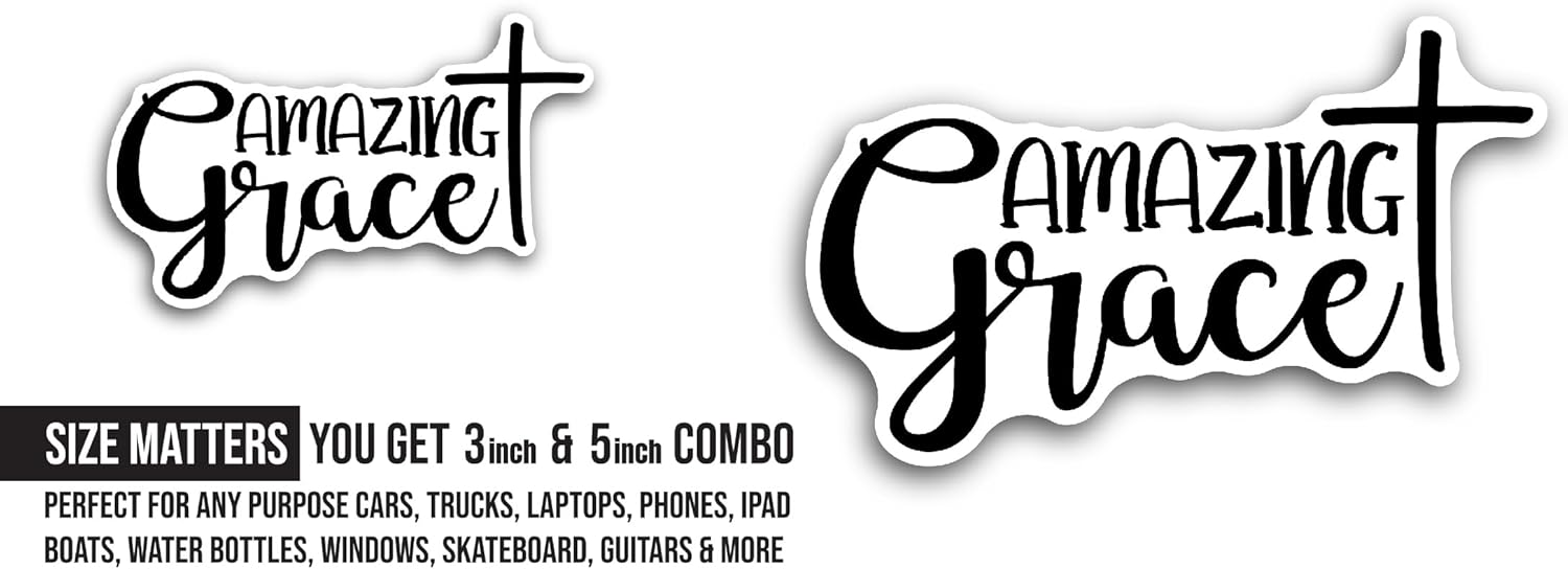 2 (Pieces) 3" and 5" Amazing Grace Sticker, Waterproof Vinyl Decals for Many Purpose Like Cars, Trucks, Laptops, Phones, Windows and More