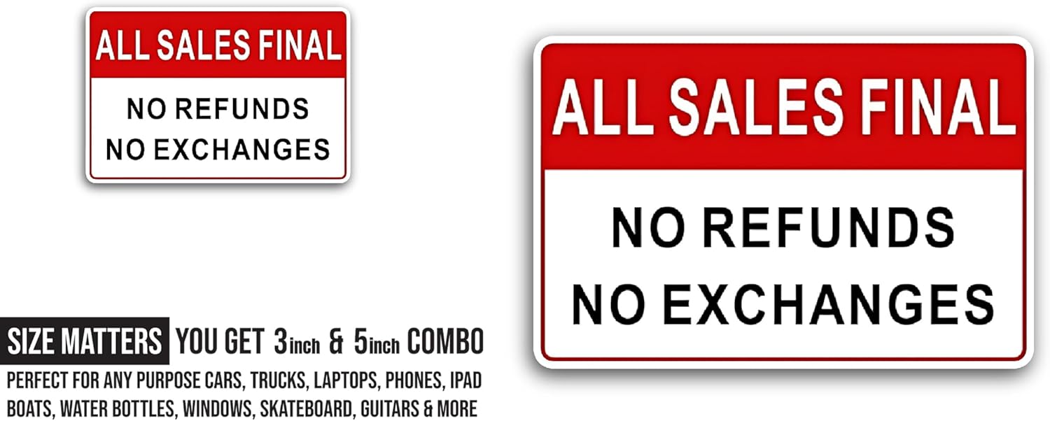 2 (Pieces) 3" and 5" No Refunds Sticker, Waterproof Vinyl Decals for Many Purpose Like Cars, Trucks, Laptops, Phones, Windows and More