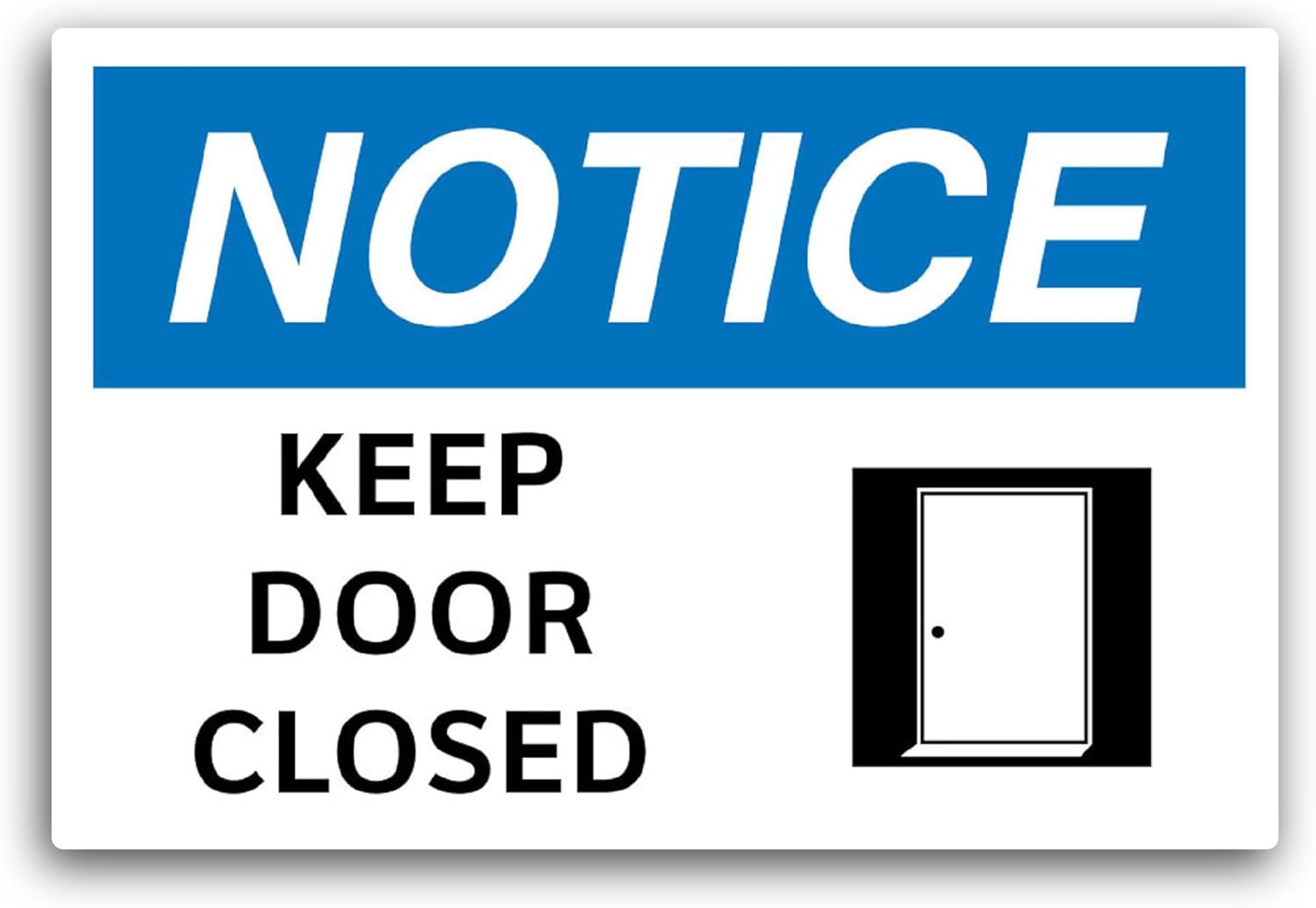 2 (Pieces) 3" and 5" Keep Door Closed Sticker, Waterproof Vinyl Decals for Many Purpose Like Cars, Trucks, Laptops, Phones, Windows and More