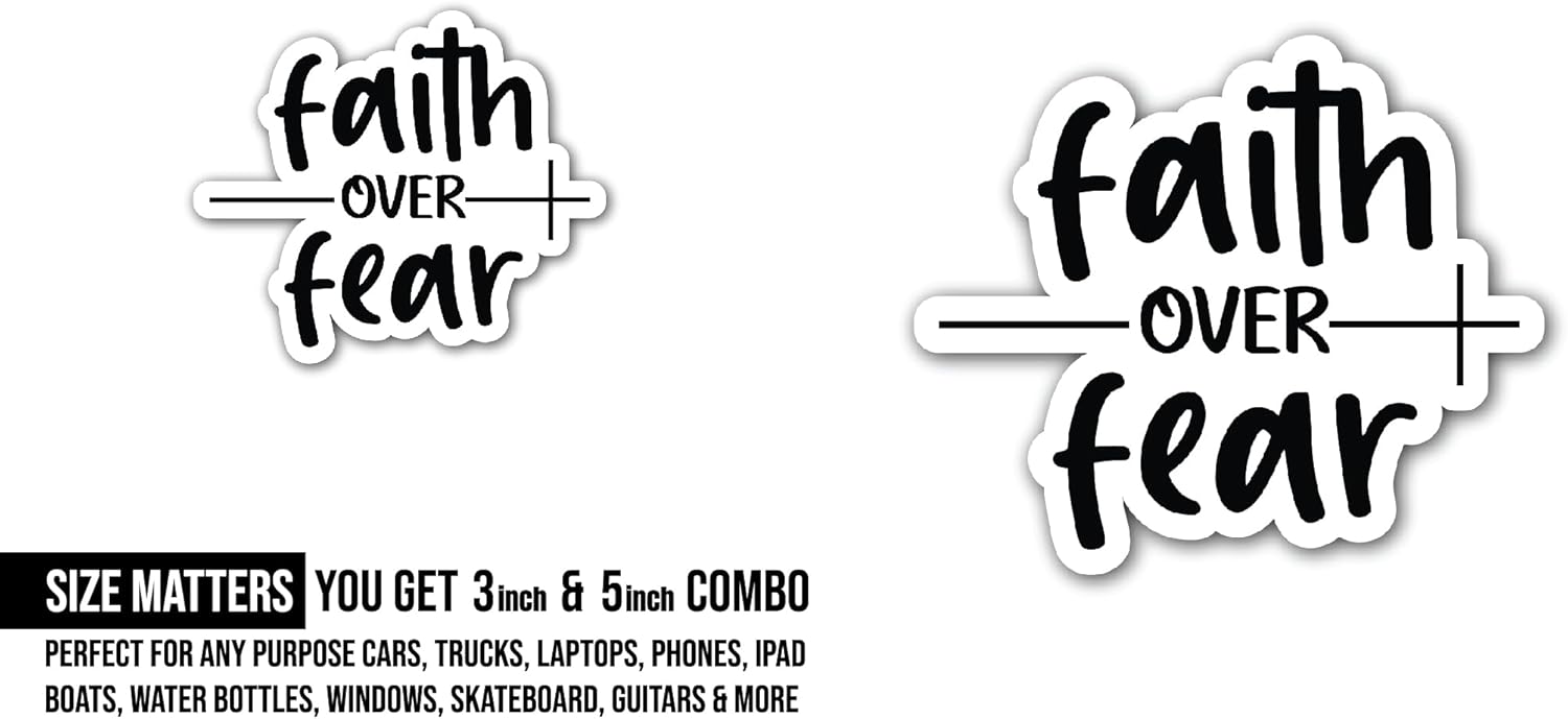 2 (Pieces) 3" and 5" Faith Over Fear Sticker, Waterproof Vinyl Decals for Many Purpose Like Cars, Trucks, Laptops, Phones, Windows and More