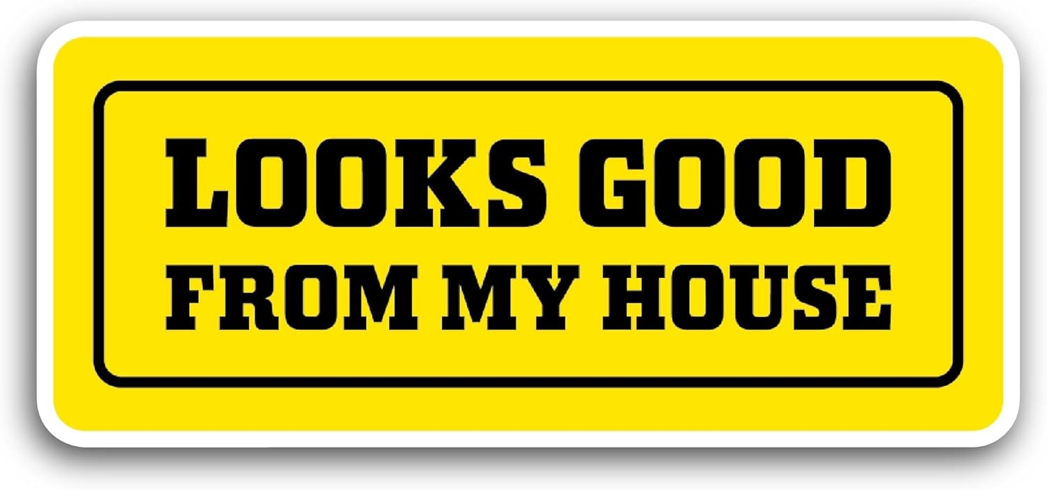 2 (Pieces) 3" and 5" Looks Good Sticker, Waterproof Vinyl Decals for Many Purpose Like Cars, Trucks, Laptops, Phones, Windows and More