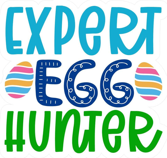 Inspirational Quote "Expert Egg Hunter" Motivational Sticker Vinyl Decal Motivation Stickers- 5" Vinyl Sticker Waterproof