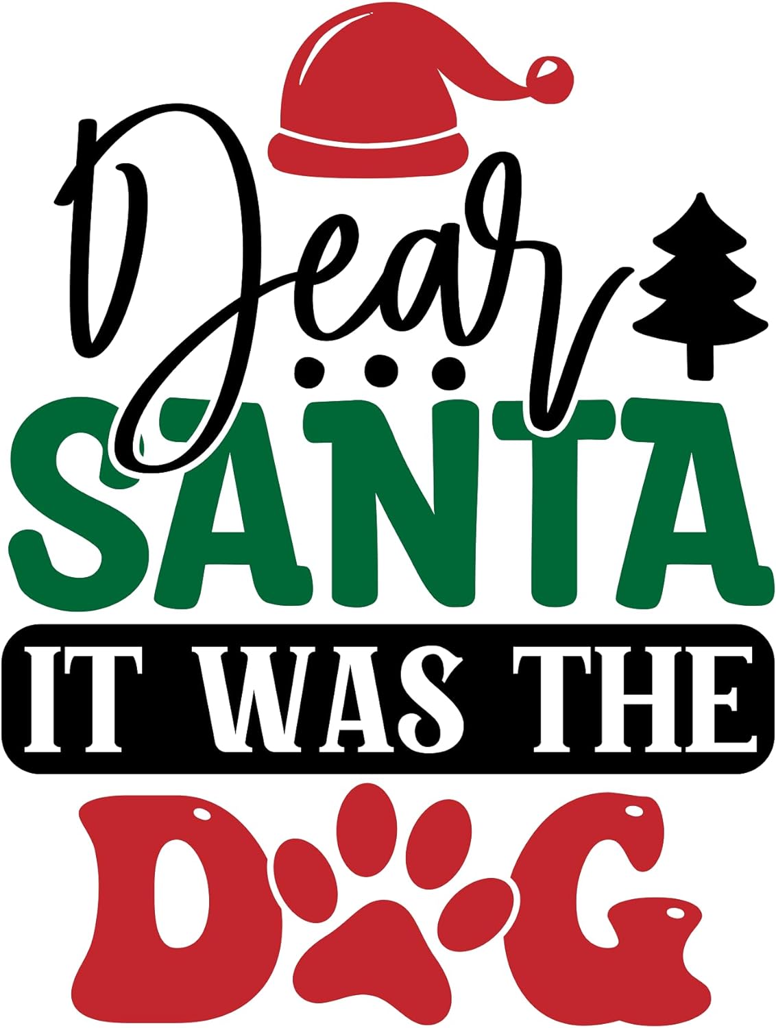 Inspirational Quote Dear Santa It was The D & G Motivational Sticker Vinyl Decal Motivation Stickers- 5" Vinyl Sticker Waterproof