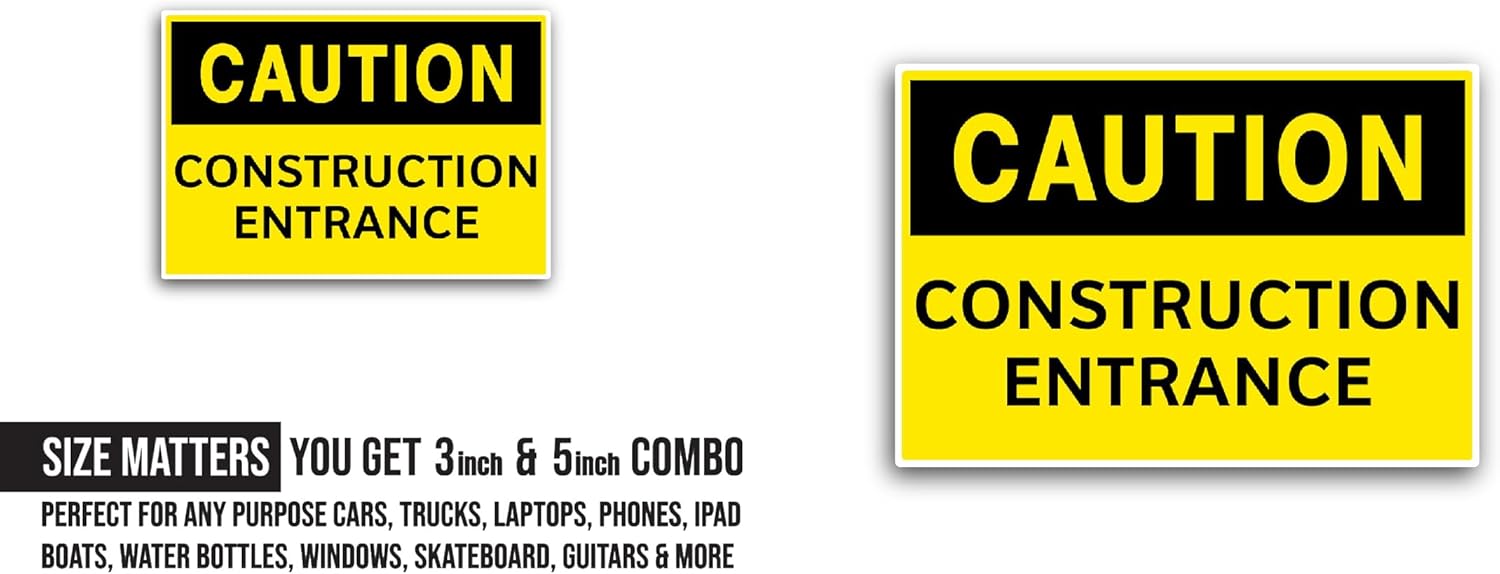 2 (Pieces) 3" and 5" Construction Entrance Sticker, Waterproof Vinyl Decals for Many Purpose Like Cars, Trucks, Laptops, Phones, Windows and More