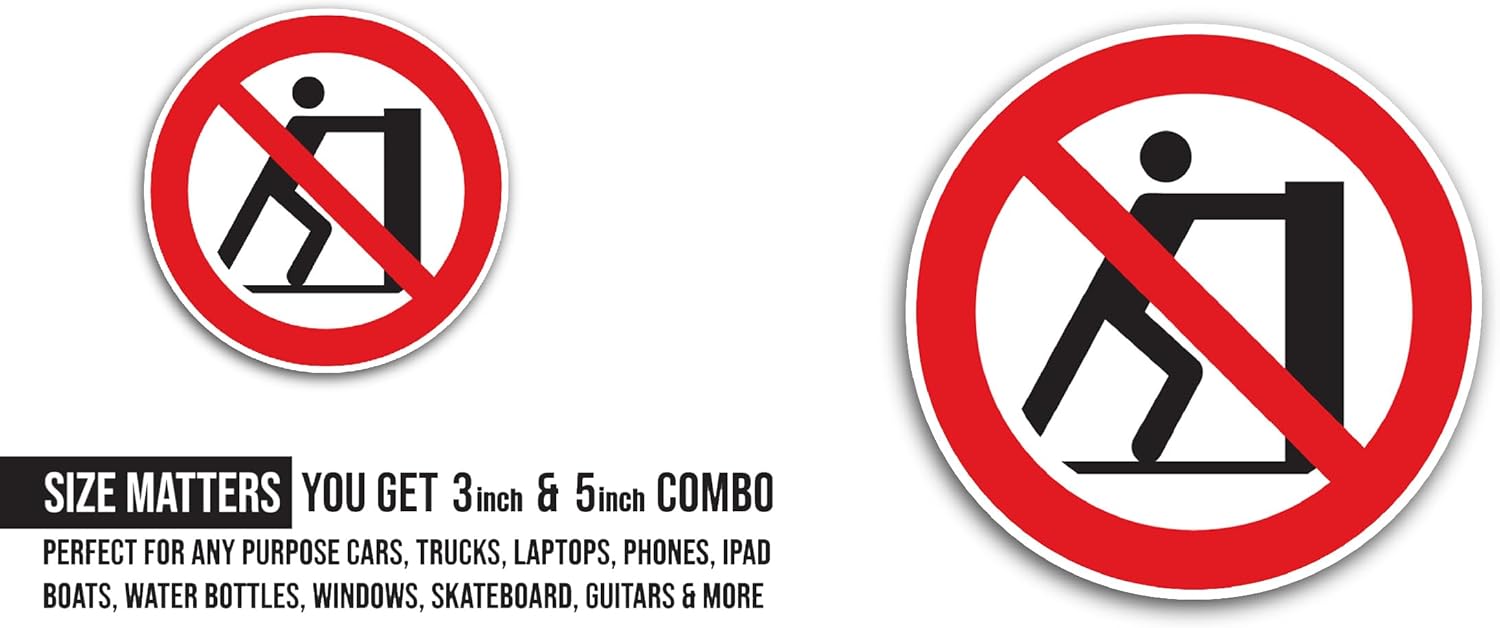 2 (Pieces) 3" and 5" No Pushing Sign Sticker, Waterproof Vinyl Decals for Many Purpose Like Cars, Trucks, Laptops, Phones, Windows and More