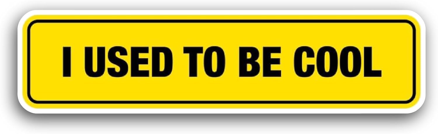 2 (Pieces) 3" and 5" I Used to Be Cool Sticker, Waterproof Vinyl Decals for Many Purpose Like Cars, Trucks, Laptops, Phones, Windows and More