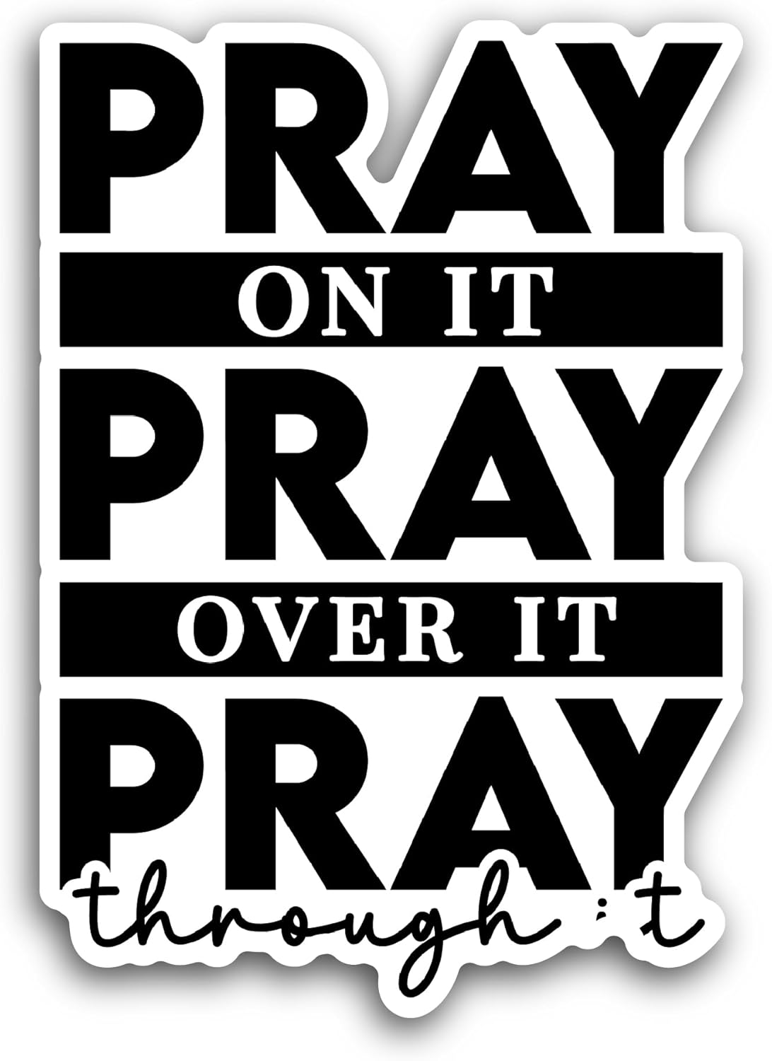 2 (Pieces) 3" and 5" Pray on It Sticker, Waterproof Vinyl Decals for Many Purpose Like Cars, Trucks, Laptops, Phones, Windows and More