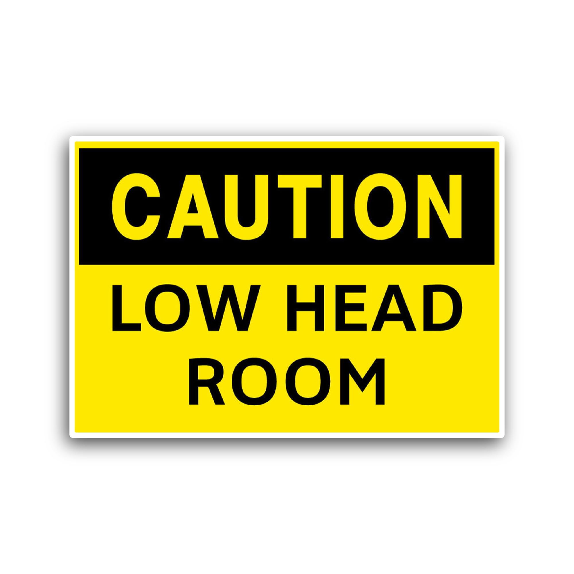 2 (Pieces) 3" and 5" Caution Low Head Room Sticker, Waterproof Vinyl Decals for Many Purpose Like Ca