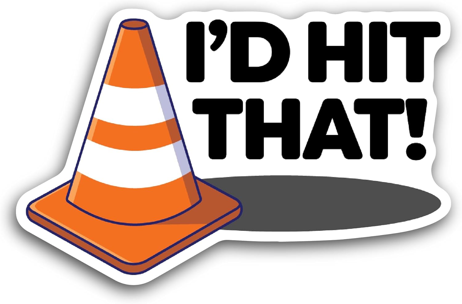 2 (Pieces) 3" and 5" I'd Hit That Sticker, Waterproof Vinyl Decals for Many Purpose Like Cars, Trucks, Laptops, Phones, Windows and More